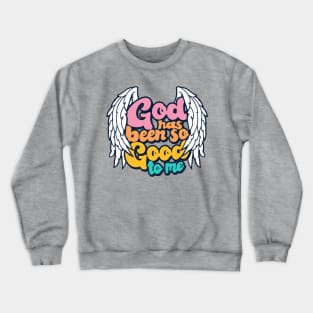 Christian Apparel Clothing Gifts - God is Good Crewneck Sweatshirt